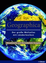 Geographica - Der große Weltatlas mit Länderlexikon