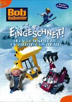 ISBN 9783833214530: Bob der Baumeister Weihnachtsbuch - Bd. 2: Eingeschneit! Winterspiele in Bobbelsberg