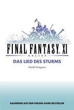 ISBN 9783833214554: Final Fantasy XI / Final Fantasy XI - Das Lied des Sturms