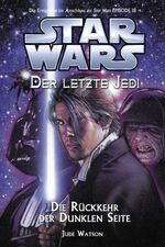 ISBN 9783833215155: Star Wars - Der letzte Jedi, Bd. 6: Die Rückkehr der Dunklen Seite Die Rückkehr der Dunklen Seite