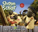 ISBN 9783833218293: Shaun das Schaf, Geschichtenbuch / Shaun das Schaf Geschichtenbuch - Das Ge-määä-lde