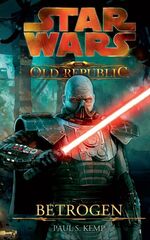 ISBN 9783833222498: Star Wars The Old Republic - Betrogen