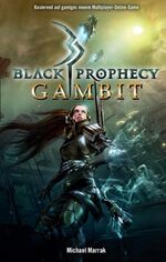 ISBN 9783833223556: Black Prophecy – Gambit (Roman zum Game)