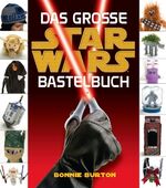 Das große STAR WARS Bastelbuch