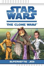 ISBN 9783833226052: Star Wars The Clone Wars - Bd. 3: Superheftig Jedi