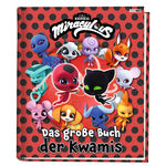 ISBN 9783833240805: Miraculous: Das große Buch der Kwamis