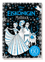 ISBN 9783833241703: Disney Die Eiskönigin: Malblock: über 60 magische Motive zum Ausmalen - Block mit Goldfolienprägung