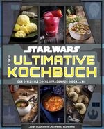 ISBN 9783833244094: Star Wars: Das ultimative Kochbuch - Der offizielle Kochleitfaden für die Galaxis