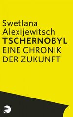 ISBN 9783833303579: Tschernobyl - Eine Chronik der Zukunft