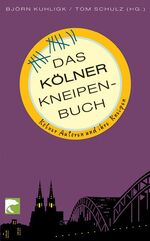 ISBN 9783833304538: Das Kölner Kneipenbuch - Kölner Autoren und ihre Kneipen