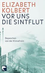 ISBN 9783833305207: Vor uns die Sintflut - Depeschen von der Klimafront