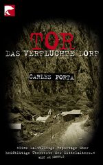 ISBN 9783833305740: Tor - Das verfluchte Dorf