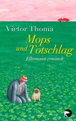 ISBN 9783833309748: Mops und Totschlag (Ellermann ermittelt): Ellermann ermittelt