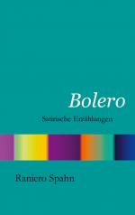 ISBN 9783833400452: Bolero – Satirische Erzählungen