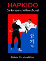 ISBN 9783833407765: Hapkido – Die koreanische Kampfkunst