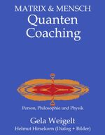 ISBN 9783833408250: QuantenCoaching - Person, Philosophie und Physik