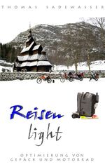 ISBN 9783833415395: Reisen light | Optimierung von Motorrad und Gepäck für die Reise | Thomas Sadewasser | Taschenbuch | Paperback | 136 S. | Deutsch | 2005 | BoD - Books on Demand | EAN 9783833415395