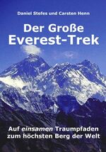 ISBN 9783833418709: Der Große Everest-Trek - Auf einsamen Traumpfaden zum höchsten Berg der Welt