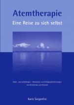 ISBN 9783833422232: Atemtherapie - Eine Reise zu sich selbst | Atem- und Leibtherapie - Motivation und Erfolgswahrnehmungen von Klientinnen und Klienten | Karin Sorgenfrei | Taschenbuch | 168 S. | Deutsch | 2005