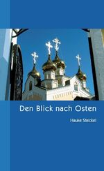 ISBN 9783833424465: Den Blick nach Osten