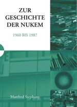 ISBN 9783833425059: Zur Geschichte der NUKEM 1960-1987