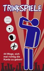 ISBN 9783833427466: Trinkspiele - 44 Wege, sich mal richtig die Kante zu geben!