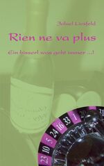 ISBN 9783833427640: Rien ne va plus - Ein bisserl was geht immer...!