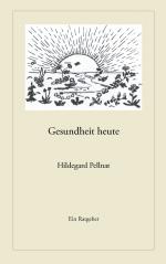 ISBN 9783833428371: Gesundheit heute: Ein Ratgeber