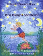 ISBN 9783833432682: Pico Pilonjas Abenteuer – Erlebnisorientierte Entspannungsgeschichten für Kinder