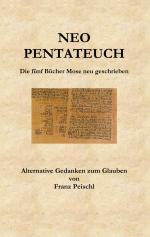 Franz Peischl: Neo Pentateuch Franz Peischl: Neo Pentateuch