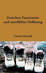 ISBN 9783833438080: Zwischen Faszination und unerfüllter Hoffnung