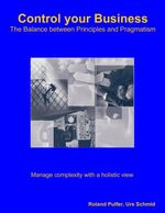 ISBN 9783833445156: Control Your Business – The Balance between Principles and Pragmatism