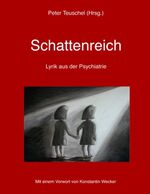 ISBN 9783833448256: Schattenreich - Lyrik aus der Psychiatrie. Mit Vorwort von Konstatin Wecker