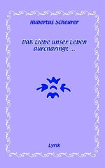 ISBN 9783833479779: Daß Liebe unser Leben durchdringt... - Lyrik