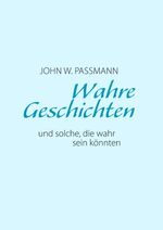 ISBN 9783833480461: Wahre Geschichten und solche, die wahr sein könnten