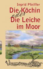 ISBN 9783833484506: Die Köchin oder die Leiche im Moor