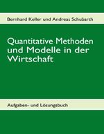 ISBN 9783833486937: Quantitative Methoden und Modelle in der Wirtschaft II. Aufgaben- und Lösungsbuch