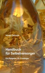 Handbuch für Selbstversorger – Ein Ratgeber für Einsteiger