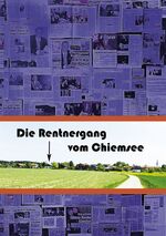 Die Rentnergang vom Chiemsee: Jagdszenen