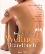 ISBN 9783833601224: The Body Shop Wellness Handbuch