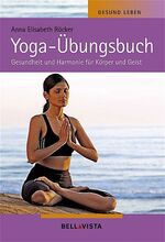 Yoga-Übungsbuch – Gesund Leben