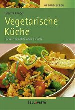 Vegetarische Küche – Gesund Leben