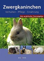 ISBN 9783833605178: Der praktische Tierratgeber: Zwergkaninchen