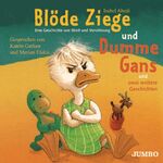 ISBN 9783833712081: Blöde Ziege und Dumme Gans - Eine Geschichte von Streit und Versöhnung