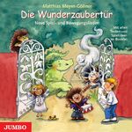 ISBN 9783833713699: Die Wunderzaubertür - Neue Spiel- und Bewegungslieder