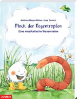 ISBN 9783833716225: Plock, der Regentropfen: Eine musikalische Wasserreise mit Geschichten, Liedern, Spielen und Experimenten