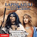 ISBN 9783833717451: LAPISLAZULI im Auge des Bären - Hörspiel zum Film - 1 CD