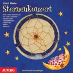 ISBN 9783833722233: Sternenkonzert - Eine kleine Nachtmusik mit vielen neuen und bekannten Liedern für kleine Träumer