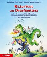 ISBN 9783833726910: Ritterfest und Drachentanz – Lieder, Geschichten, Rätsel, Basteltipps und Wissenswertes über Ritter, Drachen und Seeungeheuer