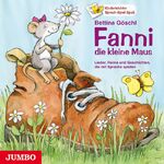 ISBN 9783833727726: Fanni, die kleine Maus-Lieder, Reime und Geschichten…